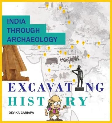 India Through Archaeology: Excavating History