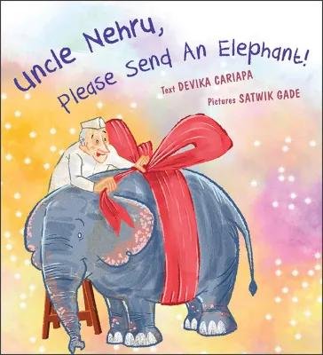 Uncle Nehru, Please Send An Elephant!